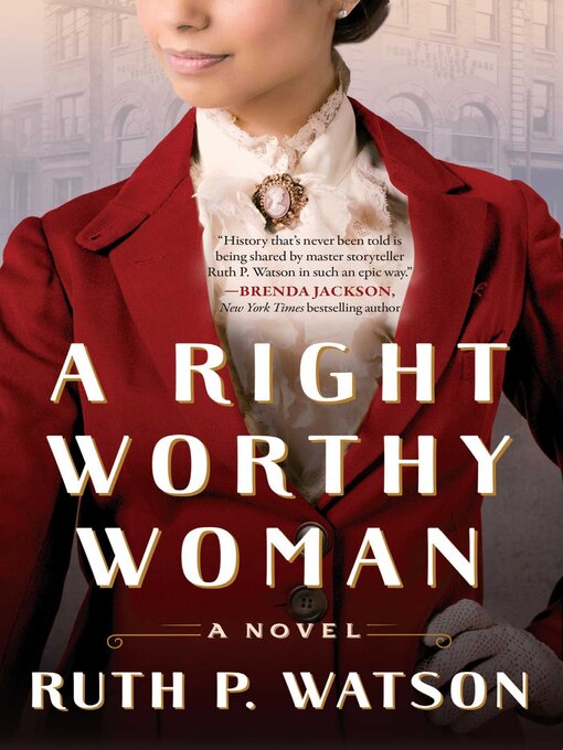 Title details for A Right Worthy Woman by Ruth P. Watson - Available